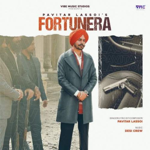 Fortunera Pavitar Lassoi mp3 song free download, Fortunera Pavitar Lassoi full album