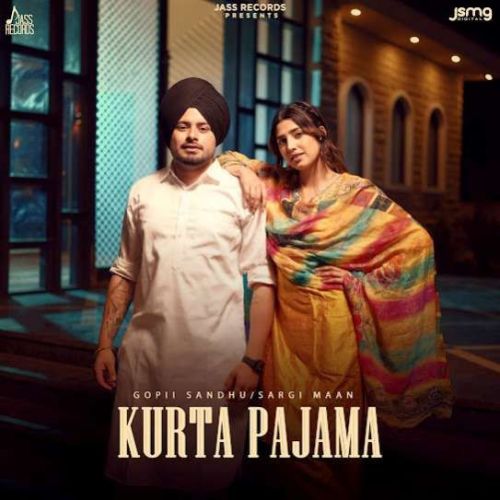 Kurta Pajama Gopii Sandhu, Sargi Maan mp3 song free download, Kurta Pajama Gopii Sandhu, Sargi Maan full album