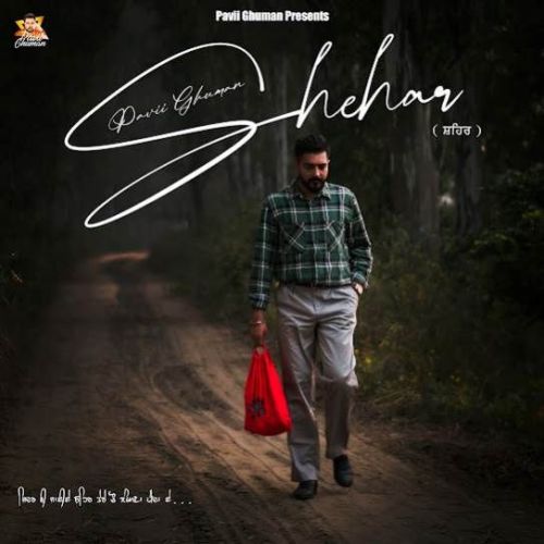 Shehar Pavii Ghuman mp3 song free download, Shehar Pavii Ghuman full album