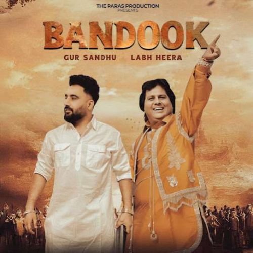 Bandook Labh Heera, Gur Sandhu mp3 song free download, Bandook Labh Heera, Gur Sandhu full album