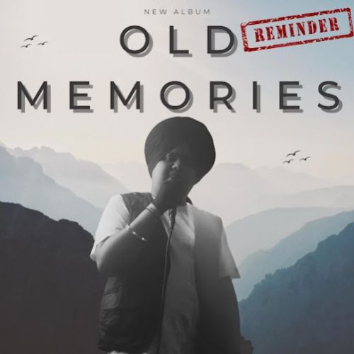 Old Memories Harsh Likhari mp3 song free download, Old Memories Harsh Likhari full album