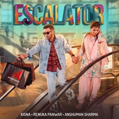 Escalator Kisna, Renuka Panwar mp3 song free download, Escalator Kisna, Renuka Panwar full album