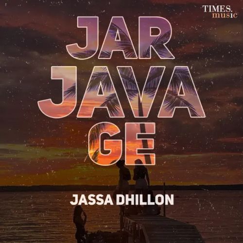 Jar Java Ge Jassa Dhillon mp3 song free download, Jar Java Ge Jassa Dhillon full album