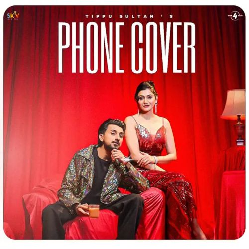 Phone Cover Tippu Sultan mp3 song free download, Phone Cover Tippu Sultan full album