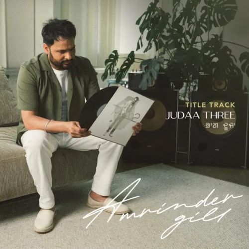 Judaa 3 Title Track Amrinder Gill mp3 song free download, Judaa 3 Title Track Amrinder Gill full album