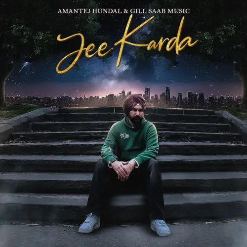 Jee Karda Amantej Hundal mp3 song free download, Jee Karda Amantej Hundal full album