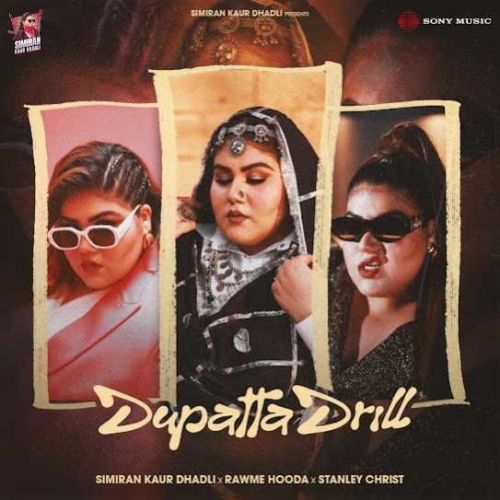 Dupatta Drill Simiran Kaur Dhadli mp3 song free download, Dupatta Drill Simiran Kaur Dhadli full album