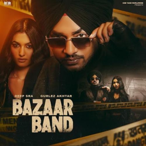 Bazaar Band Deep Sra mp3 song free download, Bazaar Band Deep Sra full album