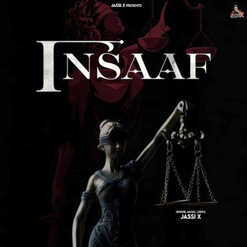 Insaaf Jassi X mp3 song free download, Insaaf Jassi X full album