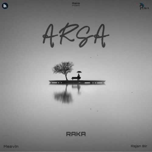 Arsa Raka mp3 song free download, Arsa Raka full album