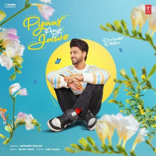 Pyaar Aayi Jawe Davinder Dhillon mp3 song free download, Pyaar Aayi Jawe Davinder Dhillon full album