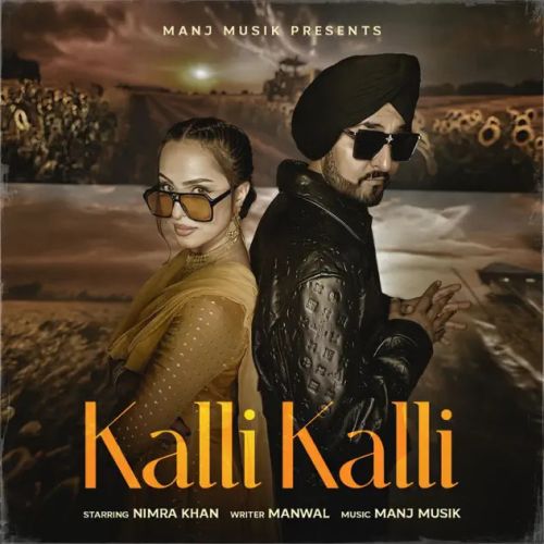 Kalli Kalli (Desi Fix) Manj Musik mp3 song free download, Kalli Kalli Manj Musik full album