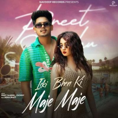 Iski Bhen Ki Maje Maje Preet Sandhu mp3 song free download, Iski Bhen Ki Maje Maje Preet Sandhu full album