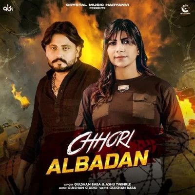 Chhori Albadan Gulshan Baba, Ashu Twinkle mp3 song free download, Chhori Albadan Gulshan Baba, Ashu Twinkle full album