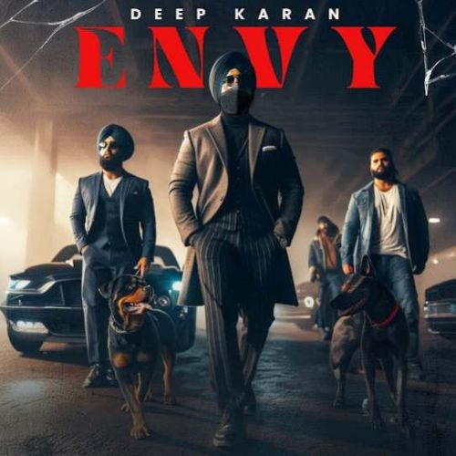 Envy Deep Karan mp3 song free download, Envy Deep Karan full album