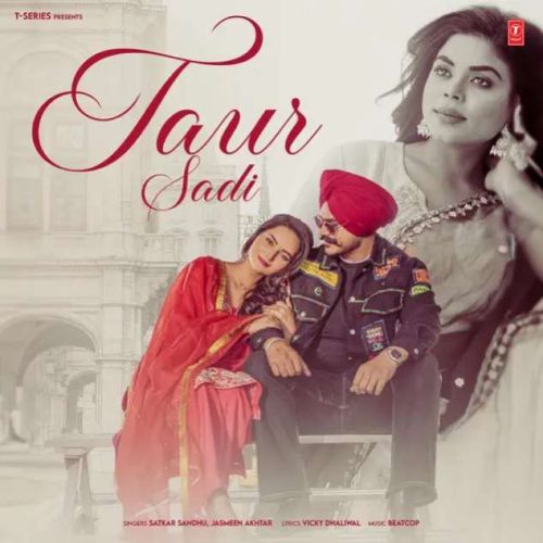 Taur Sadi Satkar Sandhu mp3 song free download, Taur Sadi Satkar Sandhu full album