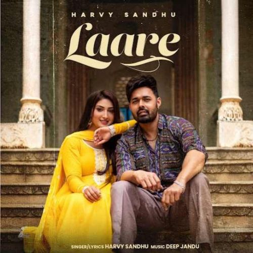 Laare Harvy Sandhu mp3 song free download, Laare Harvy Sandhu full album