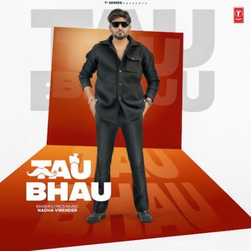 Tau Bhau Nadha Virender mp3 song free download, Tau Bhau Nadha Virender full album