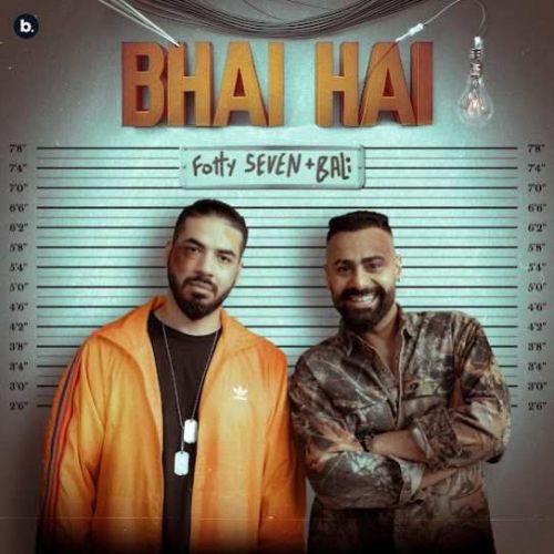 Bhai Hai Fotty Seven, Bali mp3 song free download, Bhai Hai Fotty Seven, Bali full album