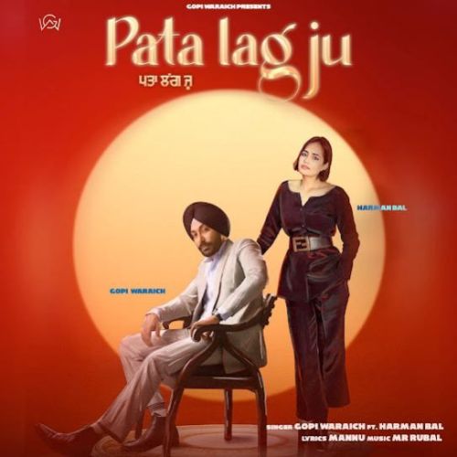 Pata Lag Ju Gopi Waraich mp3 song free download, Pata Lag Ju Gopi Waraich full album