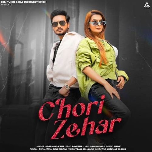 Chori Zehar Jigar mp3 song free download, Chori Zehar Jigar full album