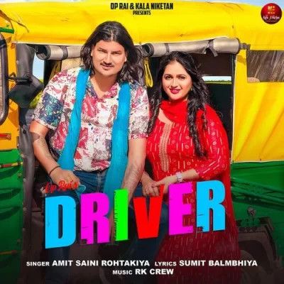 Driver Amit Saini Rohtakiya mp3 song free download, Driver Amit Saini Rohtakiya full album