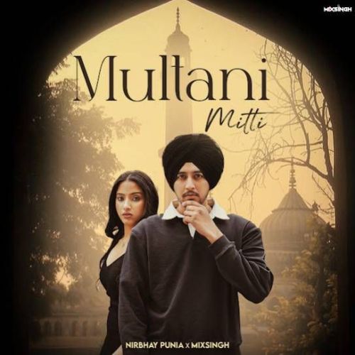 Multani Mitti Nirbhay Punia mp3 song free download, Multani Mitti Nirbhay Punia full album