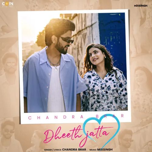 Dheeth Jatta Chandra Brar mp3 song free download, Dheeth Jatta Chandra Brar full album