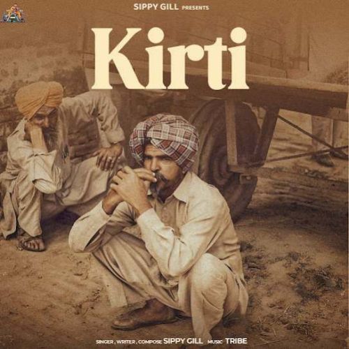 Kirti Sippy Gill mp3 song free download, Kirti Sippy Gill full album