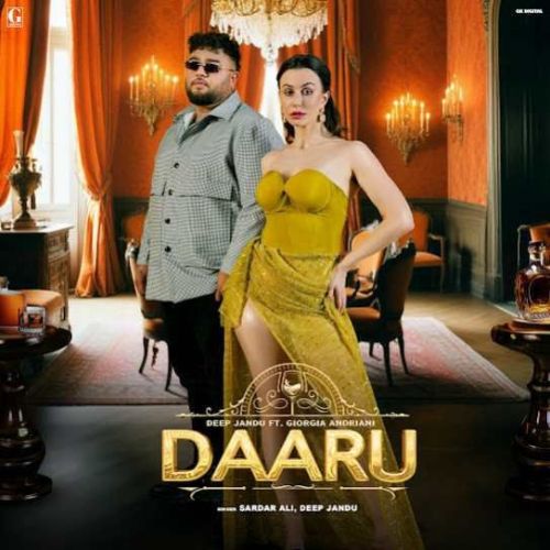 Daaru Sardar Ali, Deep Jandu mp3 song free download, Daaru Sardar Ali, Deep Jandu full album