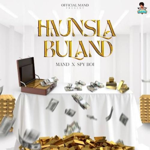 Haunsla Buland Mand mp3 song free download, Haunsla Buland Mand full album