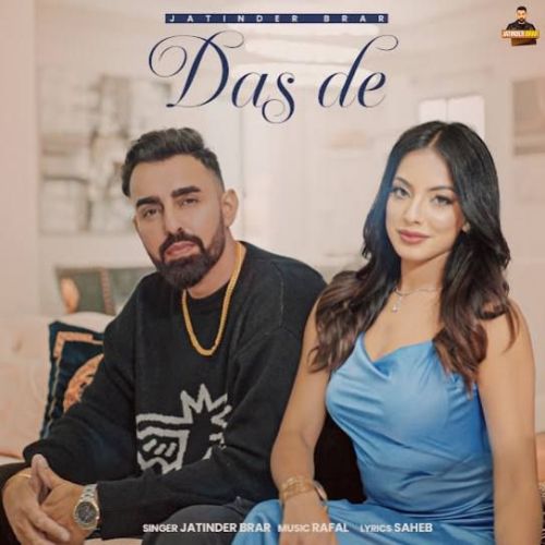 Das De Jatinder Brar mp3 song free download, Das De Jatinder Brar full album