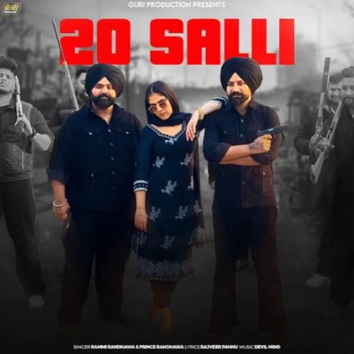 20 Salli Rami Randhawa, Prince Randhawa mp3 song free download, 20 Salli Rami Randhawa, Prince Randhawa full album