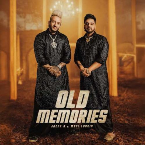 Old Memories Mani Longia, Jazzy B mp3 song free download, Old Memories Mani Longia, Jazzy B full album