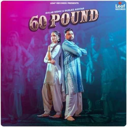 60 Pound Gulab Sidhu mp3 song free download, 60 Pound Gulab Sidhu full album