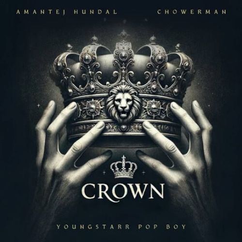 Crown Amantej Hundal mp3 song free download, Crown Amantej Hundal full album