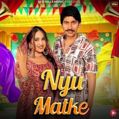 Nyu Matke Sandeep Surila, Komal Chaudhary mp3 song free download, Nyu Matke Sandeep Surila, Komal Chaudhary full album