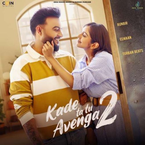 Kade Ta Tu Avenga 2 Runbir mp3 song free download, Kade Ta Tu Avenga 2 Runbir full album