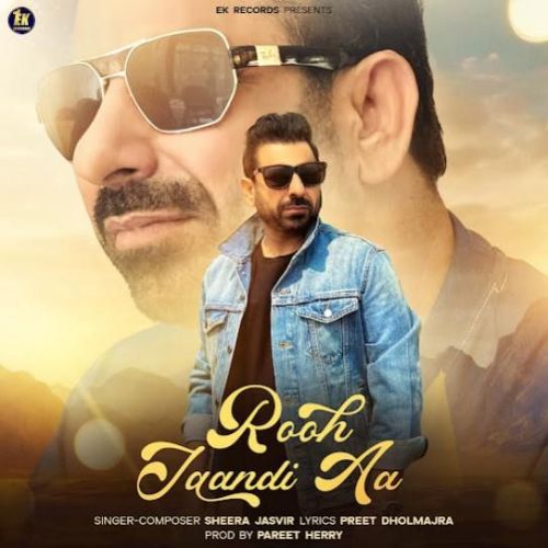 Rooh Jaan Dee Aa Sheera Jasvir mp3 song free download, Rooh Jaan Dee Aa Sheera Jasvir full album