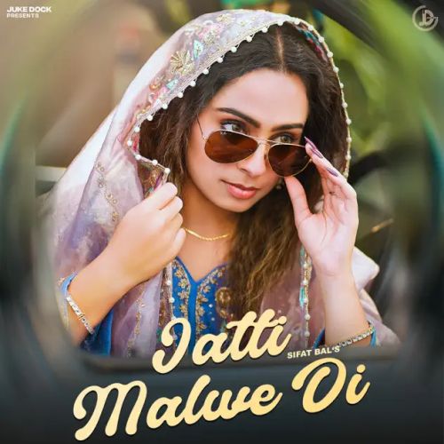 Jatti Malwe Di Sifat Bal mp3 song free download, Jatti Malwe Di Sifat Bal full album