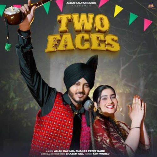 Two Faces Aman Kalyan mp3 song free download, Two Faces Aman Kalyan full album