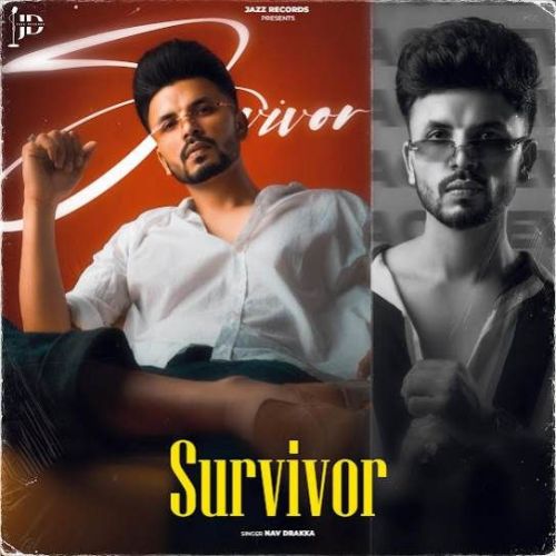 Survivor Nav Draaka mp3 song free download, Survivor Nav Draaka full album