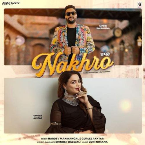 Nakhro Hardev Mahinangal mp3 song free download, Nakhro Hardev Mahinangal full album