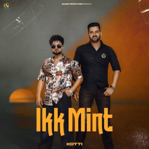 Ikk Mint Kotti mp3 song free download, Ikk Mint Kotti full album