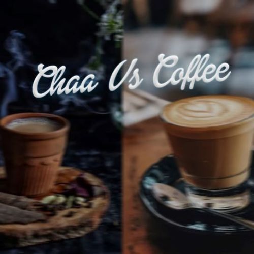 Chaa vs Coffee SIDAK mp3 song free download, Chaa vs Coffee SIDAK full album