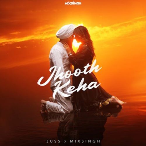 Jhooth Keha Juss mp3 song free download, Jhooth Keha Juss full album