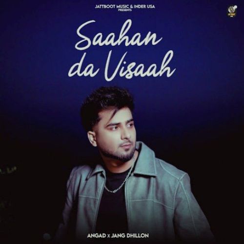 Saahan Da Visaah Angad mp3 song free download, Saahan Da Visaah Angad full album