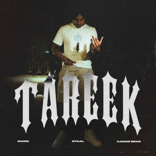 Tareek OtaaL mp3 song free download, Tareek OtaaL full album