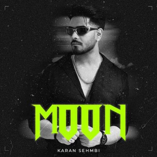 MOON Karan Sehmbi mp3 song free download, MOON Karan Sehmbi full album