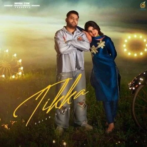 Tikka Gulab Sidhu mp3 song free download, Tikka Gulab Sidhu full album